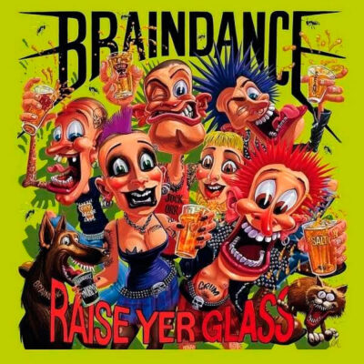 BRAINDANCE “Raise Yer Glass” 12"
