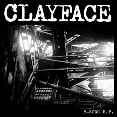 CLAYFACE 8 songs EP