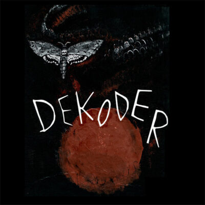 DEKODER "Between the walking and the dying" 12"