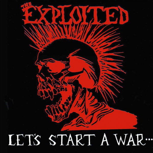 THE EXPLOITED "Let's Start A War" 12"