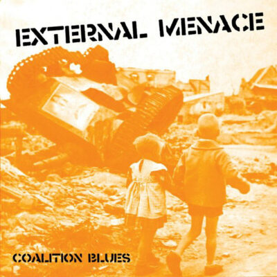 External Menace "Coalition Blues" 12"