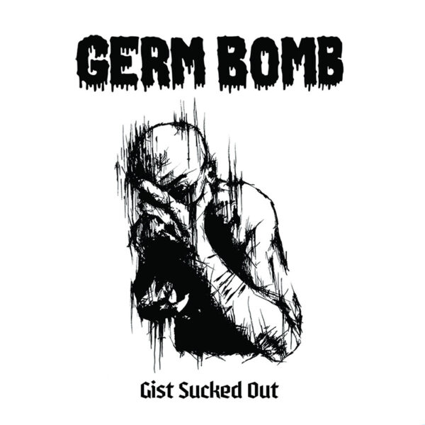 GERM ATTACK "Gist Sucked Out"