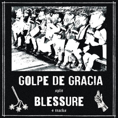GOLPE DE GRACIA / BLESSURE Split 7"