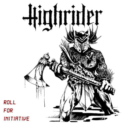 Highrider "Roll For Initiative" 12"