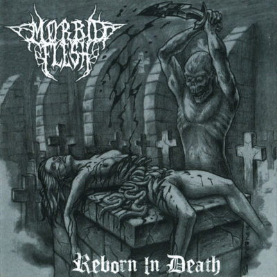 MORBID FLESH "Reborn in Death" 12"