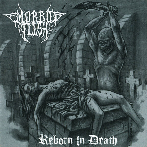 MORBID FLESH "Reborn in Death" 12"