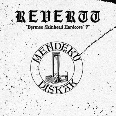 REVERTT "Bermeo Skinhead Hardcore" 7" Test Pressing