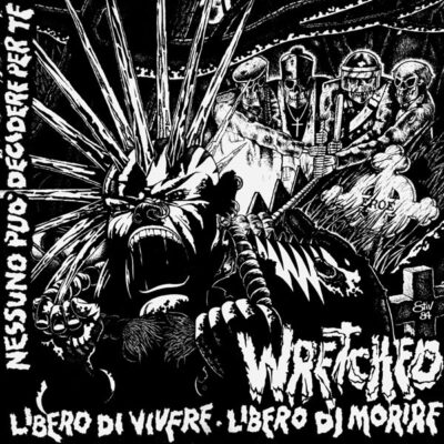Wretched "Libero Di Vivere / Libero Di Morire" 12"