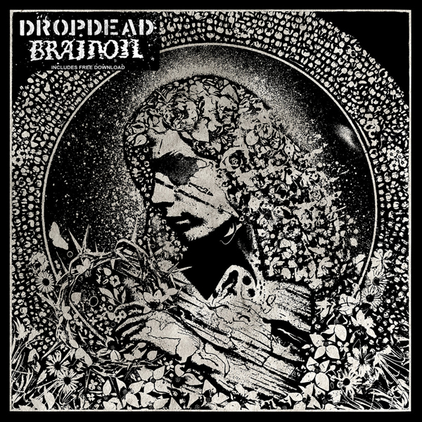 DROPDEAD / BRAINOIL Split 7inch