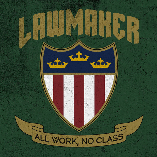 LAWMAKER all work no class