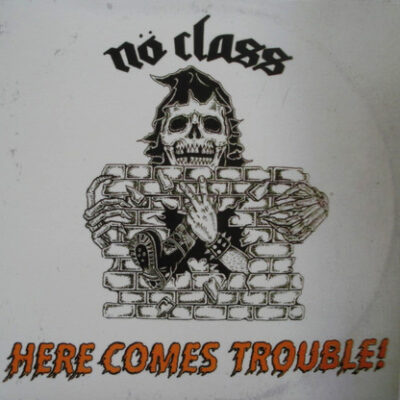 nö class here comes trouble